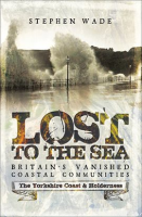 Lost_to_the_Sea__Britain_s_Vanished_Coastal_Communities