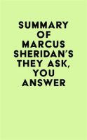 Summary_of_Marcus_Sheridan_s_They_Ask__You_Answer