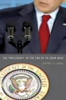 The_Presidency_in_the_Era_of_24-Hour_News