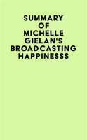 Summary_of_Michelle_Gielan_s_Broadcasting_Happinesss