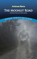 The_Moonlit_Road_and_Other_Ghost_and_Horror_Stories