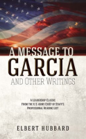 A_Message_to_Garcia_and_Other_Writings