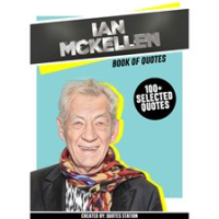 Ian_MCKellen__Book_of_Quotes__100__Selected_Quotes_