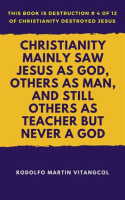 Christianity_Mainly_Saw_Jesus_As_God__Others_As_Man__and_Still_Others_As_Teacher_But_Never_a_GodChri