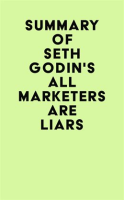 Summary_of_Seth_Godin_s_All_Marketers_are_Liars