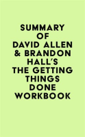 Summary_of_David_Allen___Brandon_Hall_s_The_Getting_Things_Done_Workbook