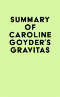 Summary_of_Caroline_Goyder_s_Gravitas