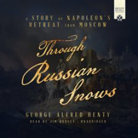 Through_Russian_Snows___A_Story_of_Napoleon_s_Retreat_from_Moscow