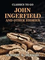 John_Ingerfield_and_Other_Stories