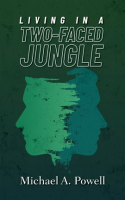 Living_in_a_Two-Faced_Jungle