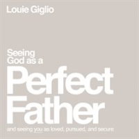 Seeing_God_as_a_Perfect_Father