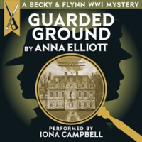 Guarded_Ground__a_Becky___Flynn_Wwi_Mystery