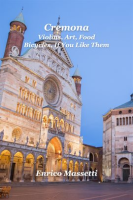 Cremona_Violins__Art__Food__Bicycles__if_You_Like_Them