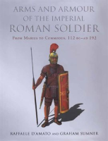 Arms_and_Armour_of_the_Imperial_Roman_Soldier