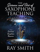 The_Science_and_Art_of_Saxophone_Teaching