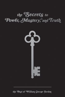 The_Secrets_to_Power__Mastery__and_Truth