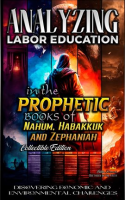 Analyzing_Labor_Education_in_the_Prophetic_Books_of_Nahum__Habakkuk_and_Zephaniah